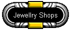 Jewellry Shops